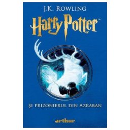 Harry Potter si prizonierul din Azkaban - J. K. Rowling