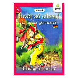 Invat sa citesc! in limba germana - Flautul fermecat