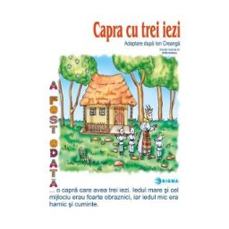 Capra cu trei iezi. Carte uriasa - Ion Creanga