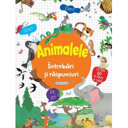 Intrebari si raspunsuri - Animalele