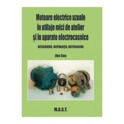Motoare electrice in utilaje mici de atelier si in aparate electrocasnice - Jim Cox