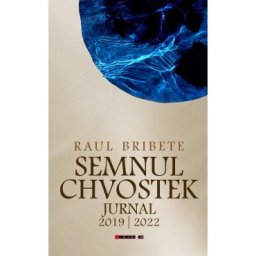 Semnul Chvostek. Jurnal 2019-2022 - Raul Bribete
