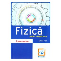 Memorator de fizica - Clasele 6-8 - Emilia Poll
