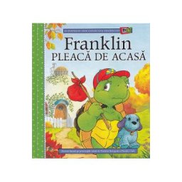 Franklin pleaca de acasa - Paulette Bourgeois, Brenda Clark