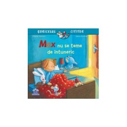 Max nu se teme de intuneric