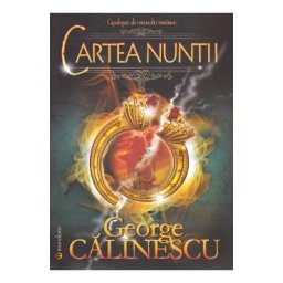 Cartea nuntii - George Calinescu