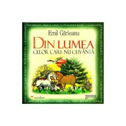 Din lumea celor care nu cuvanta - Emil Garleanu