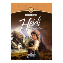 Heidi, fetita muntilor - Johanna Spyri
