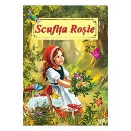 Scufita Rosie. Poveste ilustrata - Fratii Grimm