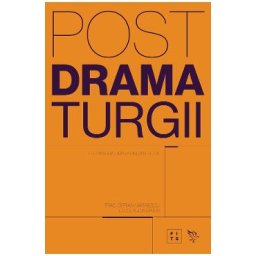 Postdramaturgii - Sandra Umathum, Jan Deck