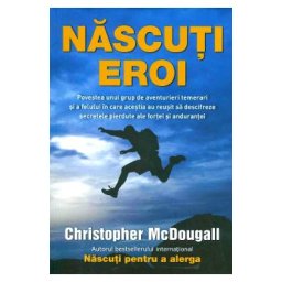 Nascuti eroi - Christopher McDougall