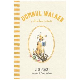 Domnul Walker si dezordinea perfecta - Jess Black
