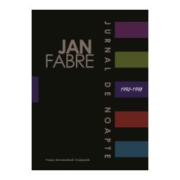 Jurnal de noapte Vol.3 (1992-1998) - Jan Fabre