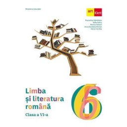 Limba si literatura romana - Clasa 6 - Manual - Florentina Samihaian, Sofia Dobra, Monica Halaszi, Anca Davidoiu-Roman, Horia Corche