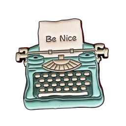 Martisor Brosa Masina de Scris Be Nice