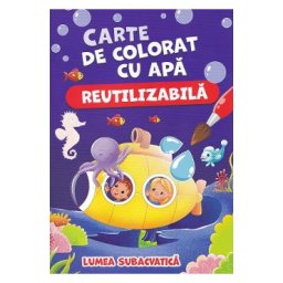 Lumea subacvatica. Carte de colorat cu apa (reutilizabila)