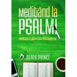 Meditand la Psalmi