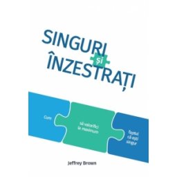 Singuri si inzestrati. Cum sa valorifici la maximum faptul ca esti singur