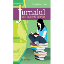 Jurnalul unei studente la drept - Elena-Raluca Cirjan