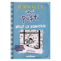Jurnalul unui pusti Vol.6: Arest la domiciliu - Jeff Kinney