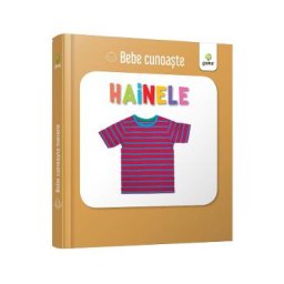 Hainele - Bebe cunoaste