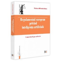 Regulamentul european privind inteligenta artificiala - Raluca-Mihaela Nanu