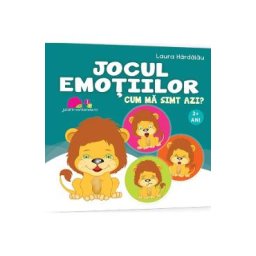 Jocul emotiilor. Cum ma simt azi? - Laura Hardalau