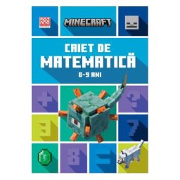 Minecraft - Caiet de matematica 8-9 ani - Dan Lipscombe, Brad Thompson
