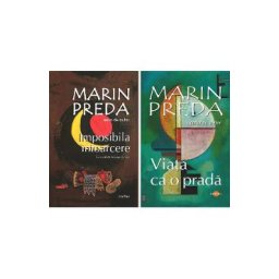 Pachet 2 carti: Imposibila intoarcere + Viata ca o prada - Marin Preda