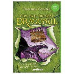 Cum sa vorbesti dragoneza. Seria Cum sa-ti dresezi dragonul Vol.3 - Cressida Cowell
