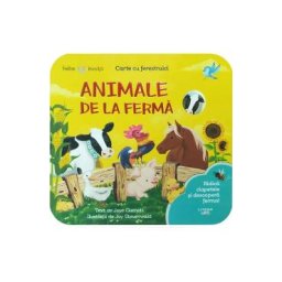 Animale de la ferma. Carte cu ferestruici. Bebe invata