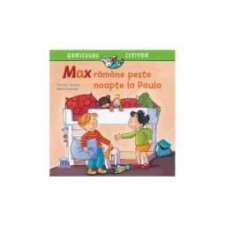 Max ramane peste noapte la Paula