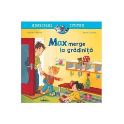 Max merge la gradinita