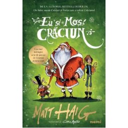 Eu si Mos Craciun - Matt Haig