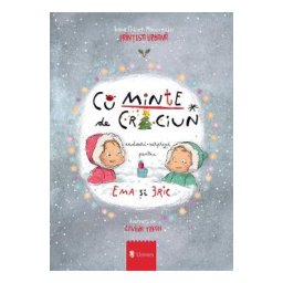 CuMinte de Craciun. Cadouri surpriza pentru Ema si Eric - Ioana Chicet-Macoveiciuc