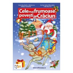 Cele mai frumoase povesti de Craciun Vol.2 - Valentina Stefan-Caradeanu, Steluta Capatina, Corina Ionica Gheorghiu, Lidia Apostol