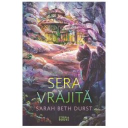 Sera vrajita - Sarah Beth Durst