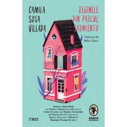 Reginele din parcul Sarmiento - Camilla Sosa Villada