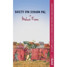 Baietii din Strada Pal - Ferenc Molnar