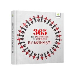 365 de proverbe si expresii romanesti ilustrate