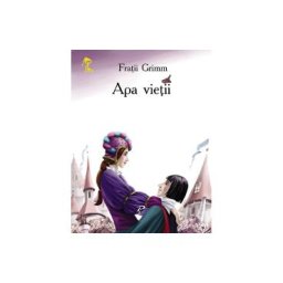 Apa vietii - Fratii Grimm