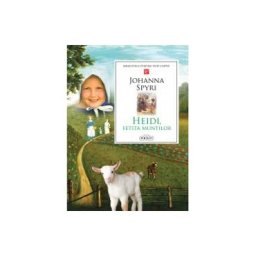 Heidi, Fetita Muntilor - Johanna Spyri