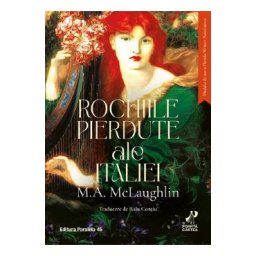 Rochiile pierdute ale Italiei - M.A. McLaughlin