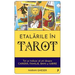 Etalarile in Tarot. Tot ce trebuie sa stii despre cariera, familie, bani si iubire