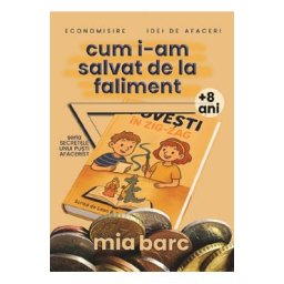 Cum i-am salvat de la faliment. Seria Secretele unui pusti afacerist - Mia Barc