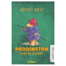 Paddington sare in ajutor - Michael Bond