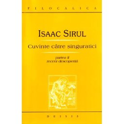 Cuvinte Catre Singuratici Partea Ii - Isaac Sirul
