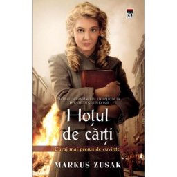 Hotul de carti. Curaj mai presus de cuvinte - Markus Zusak