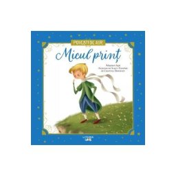 Micul Print. Povesti de Aur