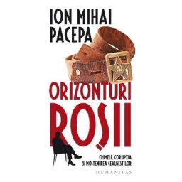 Orizonturi rosii - Ion Mihai Pacepa